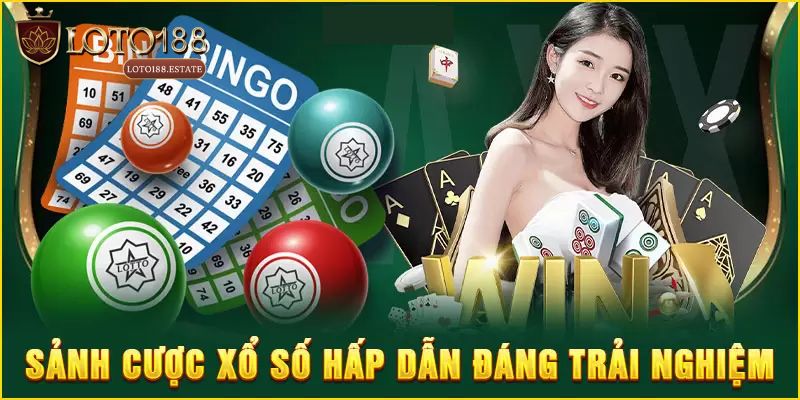 Một vài sảnh cược xổ số Loto188 hot nhất